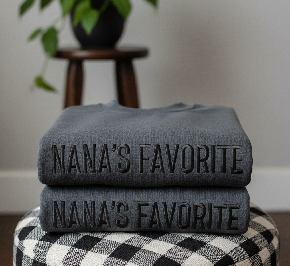 Nana’s Favorite Embroidered Sweatshirt, Custom Family’s Favorite Embroidered Sweatshirt, Family Holiday Sweatshirt, Tone On Tone Shirt